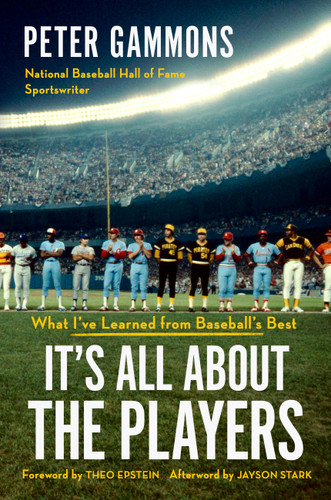 It's All About the Players: What I've Learned from Baseball's Best book cover by Peter Gammons