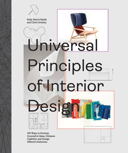 Universal Principles of Interior Design: 100 Ways to Develop Innovative Ideas, Enhance Usability, and Design Effective Solutions (Rockport Universal) book cover by Kelly Harris Smith, Chris Grimley