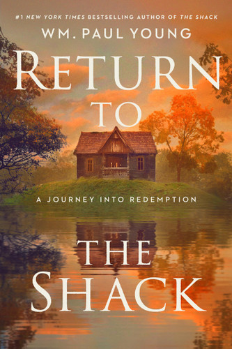 Return to the Shack: A Journey into Redemption book cover by Wm. Paul Young