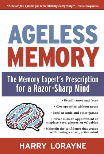 Ageless Memory: The Memory Expert's Prescription for a Razor-Sharp Mind book cover by Harry Lorayne