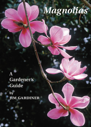 Magnolias: A Gardener's Guide book cover by Jim Gardiner