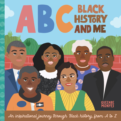 ABC Black History and Me: An inspirational journey through Black history, from A to Z (ABC for Me) book cover by Queenbe Monyei