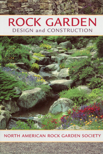 Rock Garden Design and Construction book cover by North American Rock Garden Society