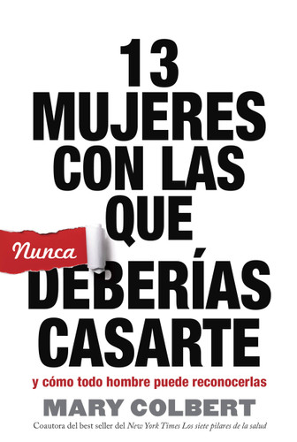 13 Mujeres con las que Nunca Deberias Casarte: y Como Todo Hombre Puede Reconocerlas book cover by Mary Colbert