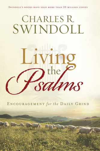 Living the Psalms: Encouragement for the Daily Grind book cover by Charles R. Swindoll