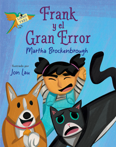 Frank y el gran error: (Frank and the Big Mistake Spanish Edition) book cover by Martha Brockenbrough