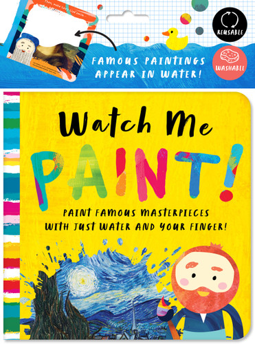 Watch Me Paint: Paint Famous Masterpieces with Just Your Finger!: Color-Changing Fun for Bath Time and Play Time! book cover by Bushel & Peck Books