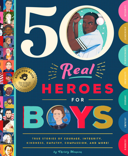 50 Real Heroes for Kids: True Stories of Courage, Kindness, and Character book cover by Christy Monson