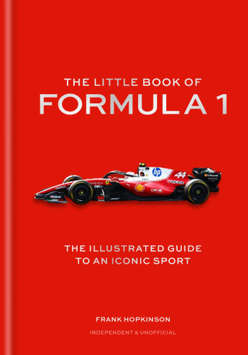 The Little Book of Formula One: The Illustrated Guide to an Iconic Sport book cover by Frank Hopkinson