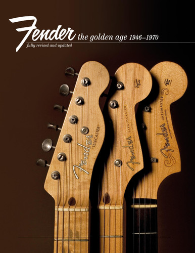 Fender: The Golden Age: 1946-1970 book cover by Martin Kelly, Terry Foster