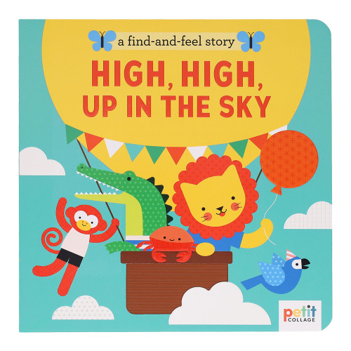 A Find and Feel Story: High, High, Up in the Sky book cover by Petit Collage