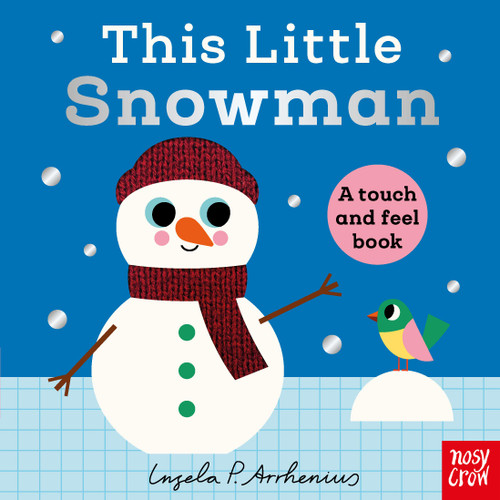 This Little Snowman: A Touch and Feel Book (This Little) book cover by Nosy Crow Ltd