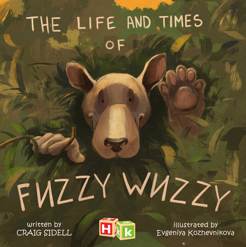 Life and Times of Fuzzy Wuzzy book cover by Craig Sidell