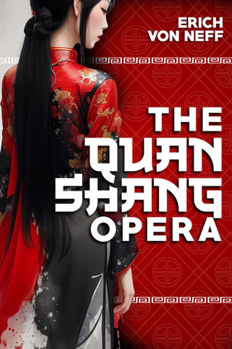 The Quan Shang Opera book cover by Erich von Neff