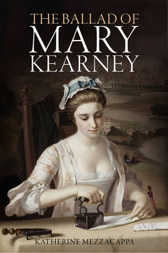 The Ballad of Mary Kearney book cover by Katherine Mezzacappa
