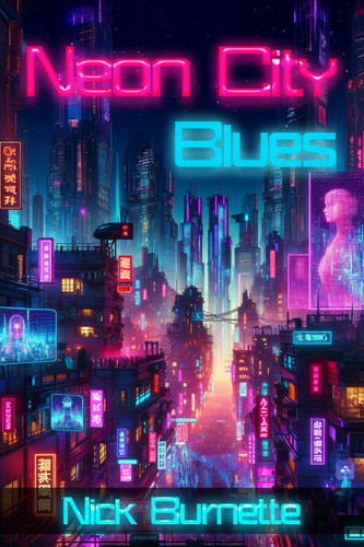 Neon City Blues book cover by Nick Burnette