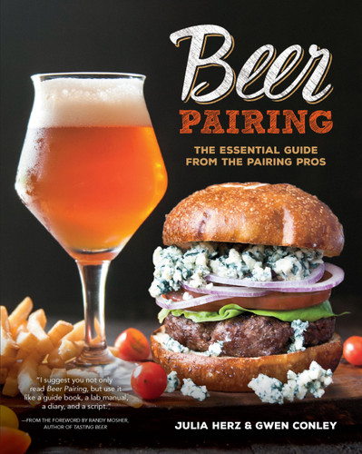 Beer Pairing: The Essential Guide from the Pairing Pros book cover by Gwen Conley, Julia Herz