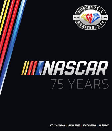 NASCAR 75 Years book cover by Mike Hembree, Al Pearce, Kelly Crandall, Jimmy Creed