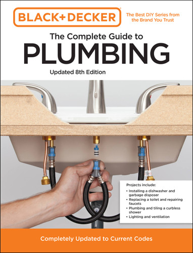 Black and Decker The Complete Guide to Plumbing Updated 8th Edition: Completely Updated to Current Codes (Black & Decker Complete Photo Guide) book cover by Chris Peterson, Editors of Cool Springs Press
