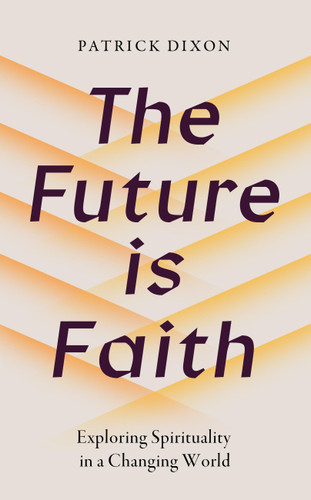The Future is Faith book cover by Patrick Dixon