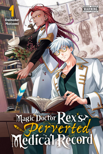 Magic Doctor Rex's Perverted Medical Record, Vol. 1 (Magic Doctor Rex's Perverted Medical Record #1) book cover by Daisuke Motomi