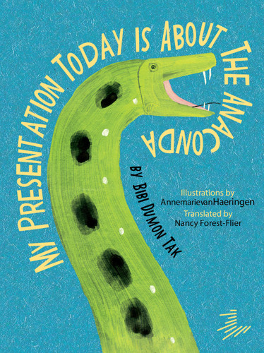 My Presentation Today is about the Anaconda book cover by Bibi Dumon Tak