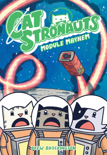 CatStronauts: Module Mayhem (CatStronauts #8) book cover by Drew Brockington