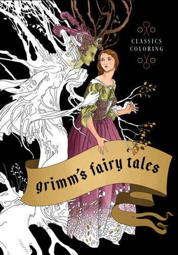 Grimm's Fairy Tales: Classics Coloring (Classics Coloring) book cover by Union Square Gift