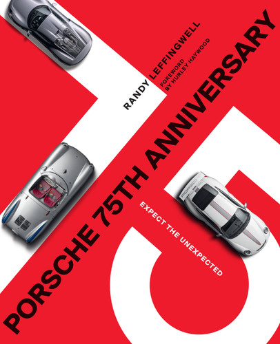 Porsche 75th Anniversary: Expect the Unexpected book cover by Randy Leffingwell