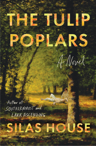 The Tulip Poplars book cover by Silas House