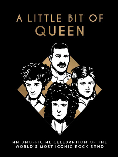 A Little Bit of Queen: An Unofficial Celebration of the World’s Most Iconic Rock Band book cover by Summersdale Publishers