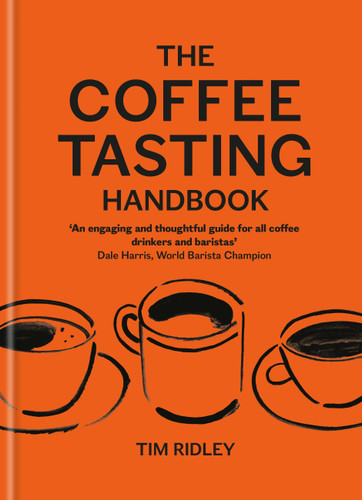 The Coffee Tasting Handbook: A Toolkit for Tasting Your Cup book cover by Tim Ridley