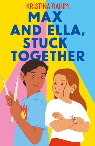 Max and Ella, Stuck Together book cover by Kristina Rahim
