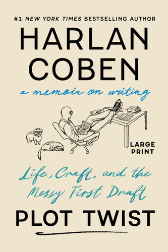 Plot Twist: Life, Craft, and the Messy First Draft: A Memoir on Writing book cover by Harlan Coben