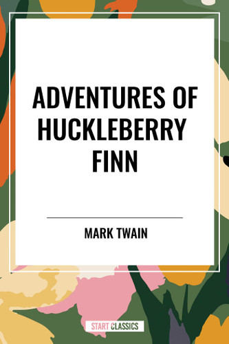 ADVENTURES OF HUCKLEBERRY FINN book cover by Mark Twain, Samuel Clemens