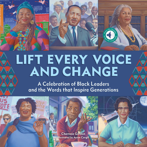 Lift Every Voice and Change: A Sound Book: A Celebration of Black Leaders and the Words that Inspire Generations book cover by Charnaie Gordon