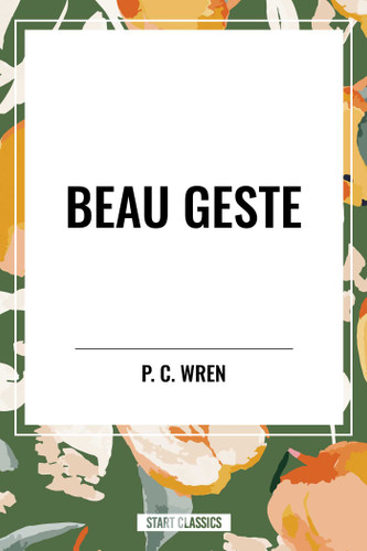 Beau Geste book cover by Percival Christopher Wren