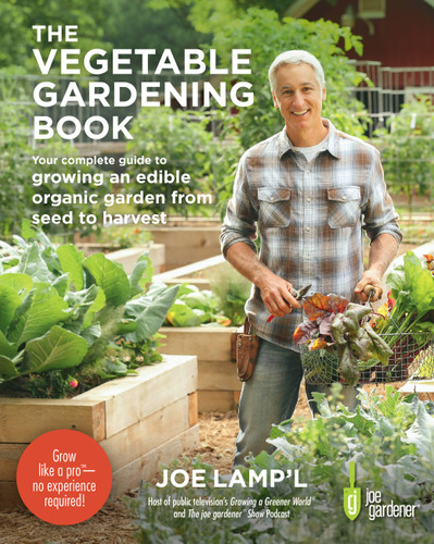 The Vegetable Gardening Book: Your complete guide to growing an edible organic garden from seed to harvest book cover by Joe Lamp'l