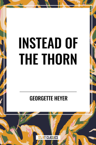 Instead of the Thorn book cover by Georgette Heyer