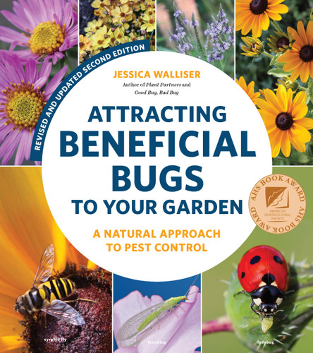 Attracting Beneficial Bugs to Your Garden, Revised and Updated Second Edition: A Natural Approach to Pest Control book cover by Jessica Walliser
