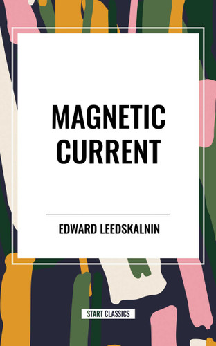 Magnetic Current book cover by Edward Leedskalnin