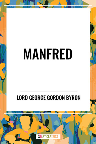Manfred book cover by George Lord Gordon Byron, George Gordon Byron