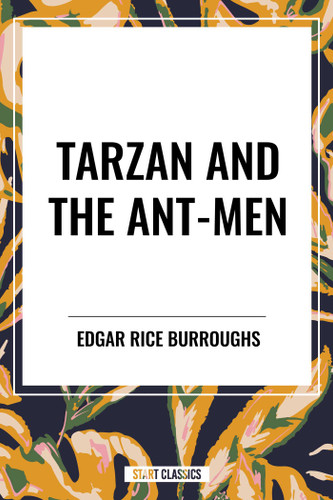 Tarzan and the Ant-Men: Book 10 of the Tarzan Series book cover by Edgar Rice Burroughs
