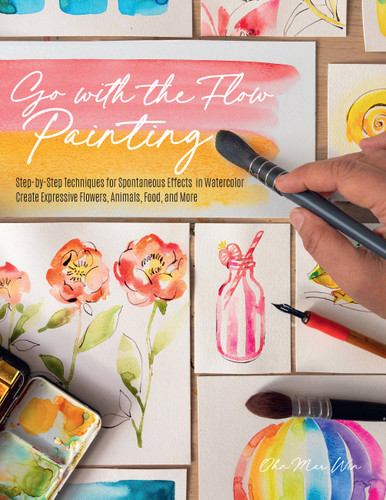 Go with the Flow Painting: Step-by-Step Techniques for Spontaneous Effects in Watercolor - Create Expressive Flowers, Animals, Food, and More book cover by Ohn Mar Win