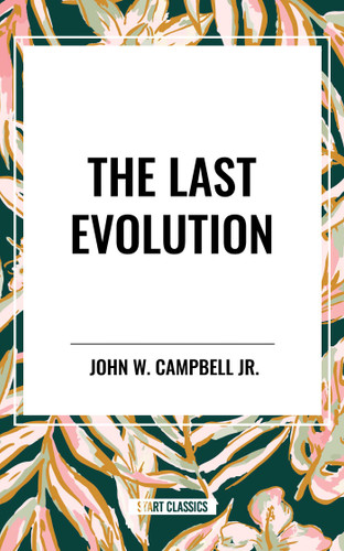 Last Evolution book cover by John W. Campbell