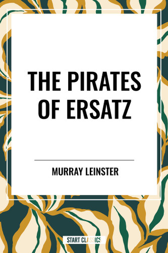 Pirates of Ersatz book cover by Murray  Leinster