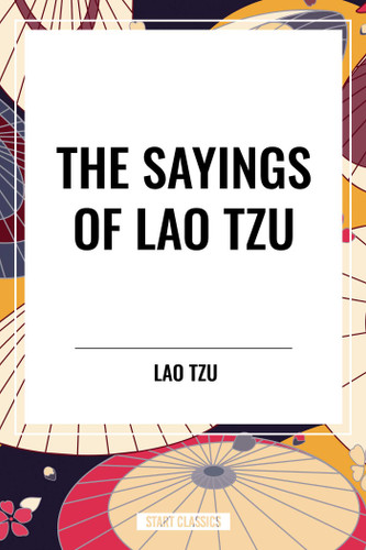 Sayings of Lao Tzu book cover by Lao Tzu, Lionel Giles