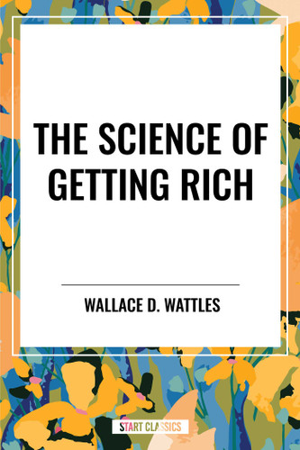 Science of Getting Rich book cover by Wallace D. Wattles