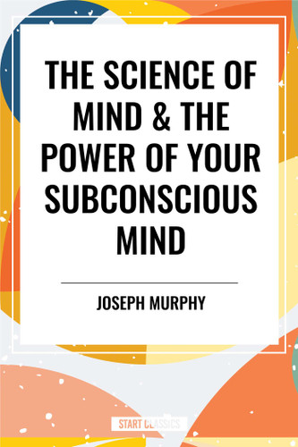 Science of Mind & the Power of Your Subconscious Mind book cover by Joseph Murphy, Ernest Holmes