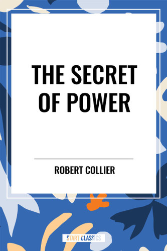 Secret of Power book cover by Robert Collier